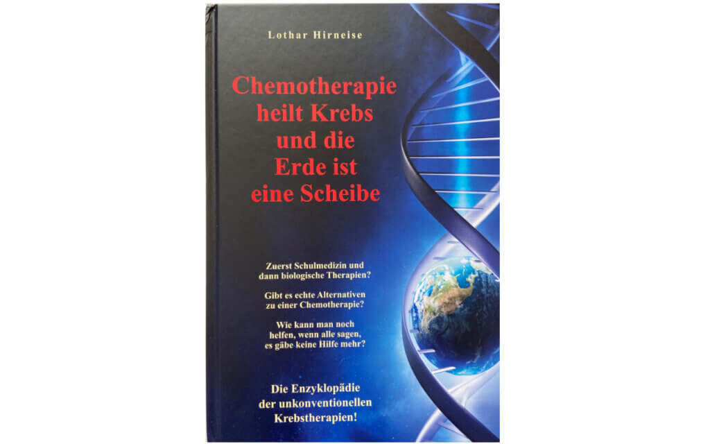 Buch Chemo heilt Krebs und die Erde ist eine Scheibe